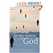 Society without God: What the Least Religious Nations Can Tell Us About Contentment