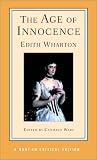 The Age of Innocence (Norton Critical Editions) [Paperback] [2002] Norton Critical Ed. Edith Wharton, Candice Waid