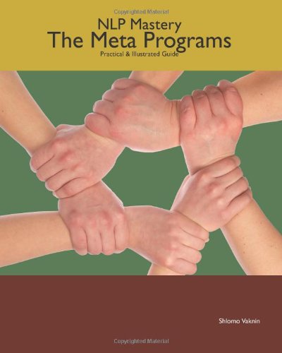 NLP Mastery: The Meta Programs (Practical & Illustrated Guide) Book Image