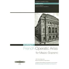 An Anthology of French Operatic Arias for Mezzo Soprano. Gesang Mittel, Mezzosopran, Klavier