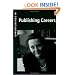 Opportunities in Publishing Careers, Revised Edition
