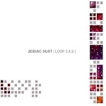 Loop 2.4.3 - Zodiac Dust Loop 2.4.3 - Zodiac Dust
