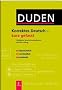 Duden. Korrektes Deutsch - kurz gefasst: Allt�gliche Sprachschwierigkeiten und ihre L�sung