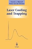 Laser Cooling and Trapping (Graduate Texts in Contemporary Physics)
