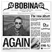 Bobina-Again
