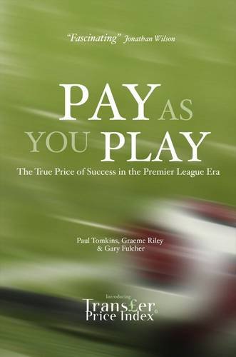 pay as you play the true price of success in the premier league era