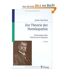 Zur Theorie der Hom�opathie: Vorlesungen �ber Hahnemanns Organon