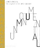 Unmonunmental: The Object in the Twenty First Century: The Object in the 21st Century