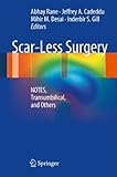 Scar-less surgery : NOTES, transumbilical, and others