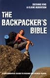 The Backpacker's Bible Revised Edition