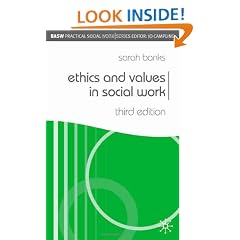 Ethics and Values in Social Work (BASW Practical Social Work Series)
