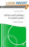 Ethics and Values in Social Work (BASW Practical Social Work Series)