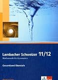 Lambacher Schweizer. Ausgabe f�r Niedersachsen - Neubearbeitung: Lambacher Schweizer. Neubearbeitung. Sch�lerbuch mit CD-ROM 11/12. Ausgabe f�r Niedersachsen - Hans Freudigmann