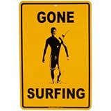 Gone Surfing Aluminum Sign