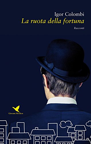 La ruota della fortuna (Italian Edition)