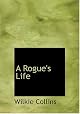 A Rogue's Life