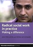 Radical social work in practice : making a difference