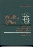 Surgery for Spinal Cord Injuries (Principles and Techniques in Spine Surgery)