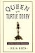 Queen of the Turtle Derby and Other Southern Phenomena