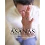 The Inner Life of Asanas: The Best of Hidden Language Hatha Yoga from Ascent Magazine