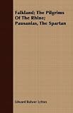 Falkland; The Pilgrims Of The Rhine; Pausanias, The Spartan