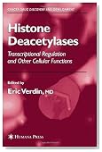 Histone Deacetylases: Transcriptional Regulation and Other Cellular Functions (Cancer Drug Discovery and Development)