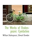 The Works of Shakespeare: Cymbeline