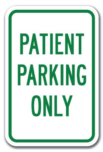 Patient Parking Only