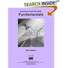 Click here to buy AutoCAD 2008 Fundamentals by  Elise Moss.