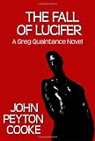 The Fall Of Lucifer: A Greg Quaintance Novel