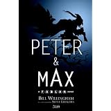 Peter & Max: A Fables Novelby Bill Willingham