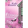 Frauenzimmer frei