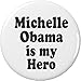 Michelle Obama is my Hero 2.25