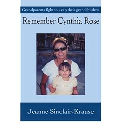 Remember Cynthia Rose: Grandparents Fight to Keep Their Grandchildren