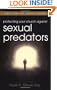Protecting Your Church Against Sexual Predators: Legal FAQs for Church Leaders