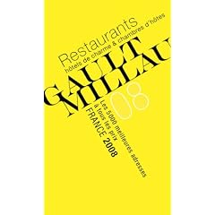 Gault Millau: Les 5000 Meilleurs Restaurants Et Haotels De France 2008 : Grandes Tables Et Nouveaux Talents