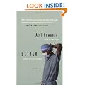 Better: A Surgeon's Notes on Performance