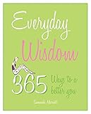 Everyday wisdom : 365 days to a better you