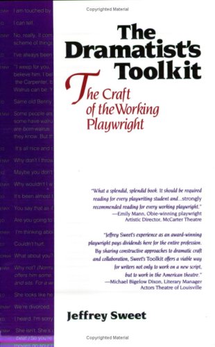 Dramatist s Toolkit,The: The Craft of the Working Playwright