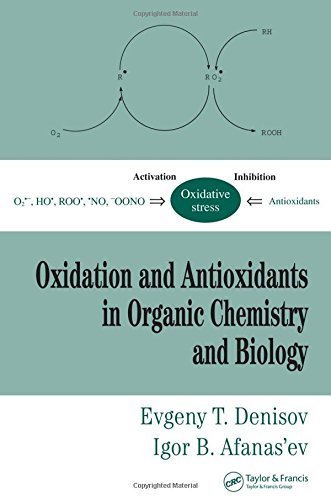 Oxidation and Antioxidants in Organic Chemistry and Biology by Evgeny T. Denisov (2005-03-29)