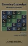 Elementary Cryptanalysis 2nd edition (Anneli Lax New Mathematical Library)