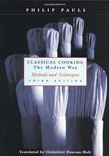Classical Cooking: The Modern Way Recipes, Third Edition