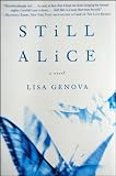 Still Alice [ STILL ALICE ] by Genova, Lisa ( Author) on Jan, 06, 2009 Paperback