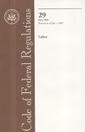 Code of Federal Regulations, Title 29, Labor, Pt. 1926, Revised as of July 1, 2007 (Code of Federal Regulations, Title 29: Labor)