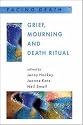 Grief, Mourning And Death Ritual (Facing Death)