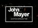Search : John Mayer Live From Webster Hall