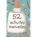 52 activit�s manuelles - 52 cartes activit�s manuelles