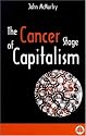 The Cancer Stage of Capitalism