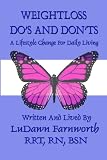 Weightloss Do's and Don'ts: A Lifestyle Change For Daily Living