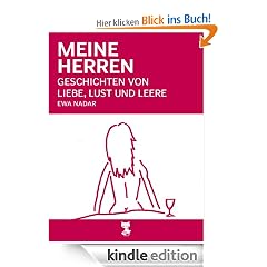 Meine Herren - Geschichten von Liebe, Lust und Leere